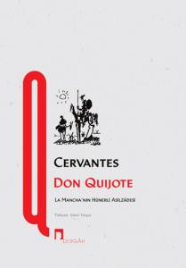 Don Quijote –La Mancha’nın Hünerli Asilzâdesi–